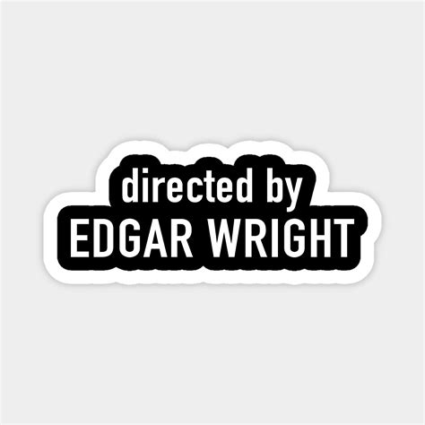 Directed By Edgar Wright
