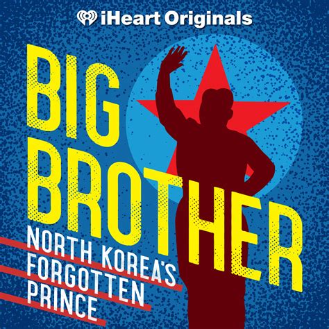 Big Brother: North Korea’s Forgotten Prince | iHeart