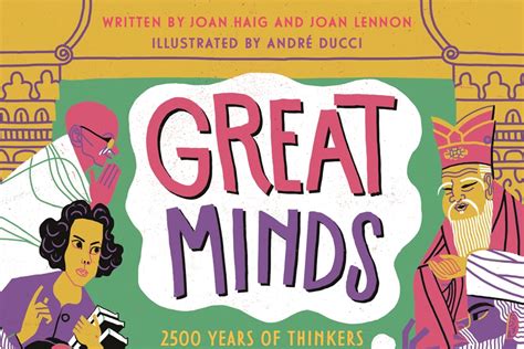 Great Minds - A mind-expanding history of ideas from Confucius to the ...