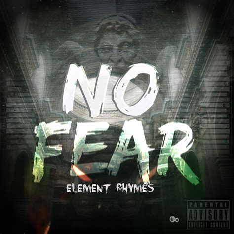 No Fear - Element Rhymes