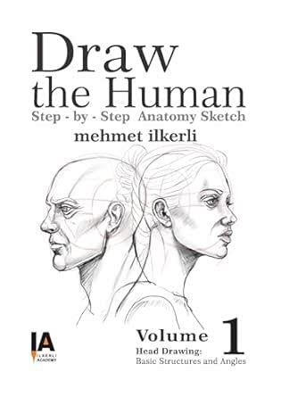 Draw the Human - Step by Step Anatomy Sketch eBook : ILKERLI, MEHMET ...