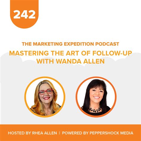 Mastering the Art of Follow-Up with Wanda Allen | Marketing Expedition Podcast | Listen Notes