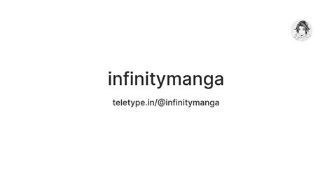 infinitymanga — Teletype