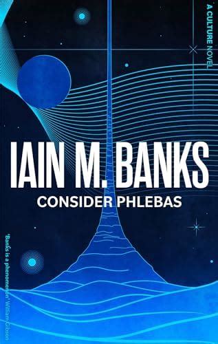 Consider Phlebas: A space opera of stunning power and awesome ...