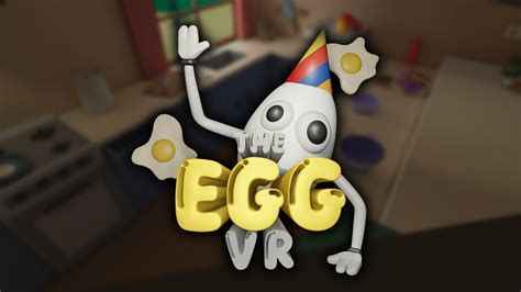 Egg VR on SideQuest Oculus Quest Games & Apps including AppLab Games ...