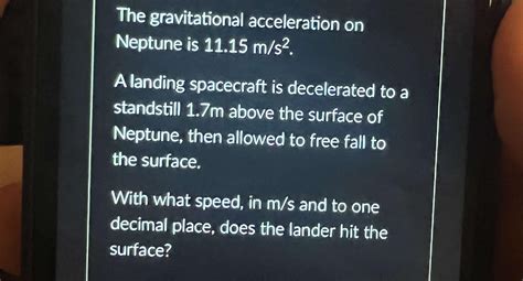 Solved The gravitational acceleration on Neptune is | Chegg.com