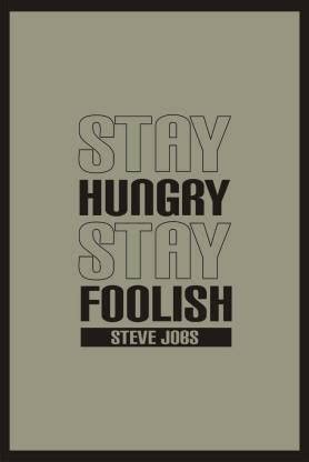 Wall Poster Steve Jobs - Stay Hungry Stay Foolish Paper Print ...