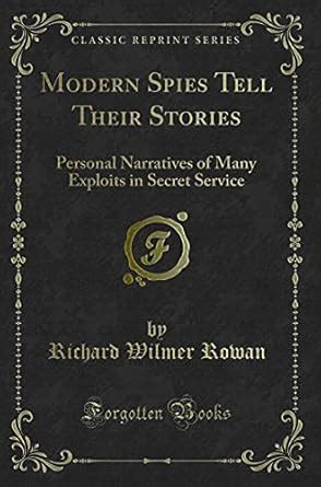 Buy Modern Spies Tell Their Stories: Personal Narratives of Many ...