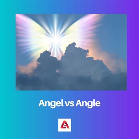 Angel vs Angle: Difference and Comparison