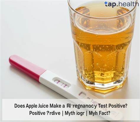 Does Apple Juice Make a Pregnancy Test Positive? | Myth or Fact?