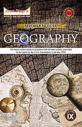 ARUN DEEP'S Self-Help to I.C.S.E. Geography Class 9 (For 2022-23 ...