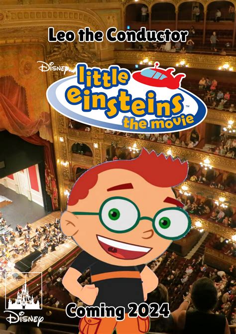 Little Einsteins: The Movie- Leo Poster by MiniMonster-1234 on DeviantArt