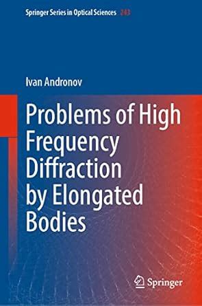 Buy Problems of High Frequency Diffraction by Elongated Bodies: 243 ...