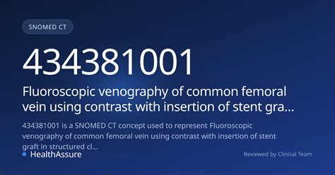 SNOMED CT 434381001 | Fluoroscopic venography of common femoral vein ...
