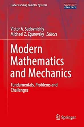 Modern Mathematics and Mechanics: Fundamentals, Problems and Challenges ...