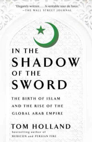 Buy In The Shadow Of The The Birth Of Islam And The Rise Of The Global ...