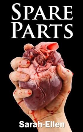Spare Parts: A Gripping Short Story (Suspense Thriller Book 1) eBook ...