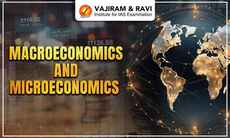 Macroeconomics and Microeconomics, Difference, Scope, Limitations