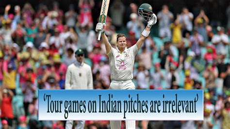 ‘Tour games on Indian pitches are irrelevant’