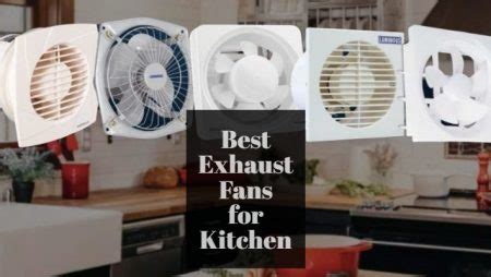 10 Best Exhaust Fans for Kitchen In India (Jan 2022) (2022) - सबसे बेस्ट
