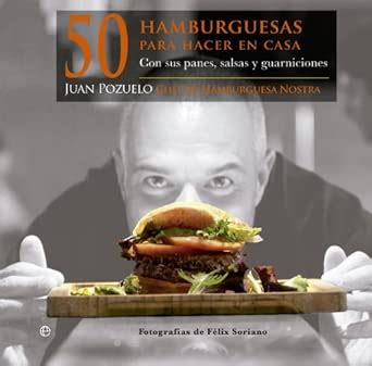 Buy 50 hamburguesas para hacer en casa: Con sus panes, salsas y ...