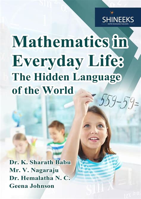 Mathematics in Everyday Life: The Hidden Language of the World eBook ...