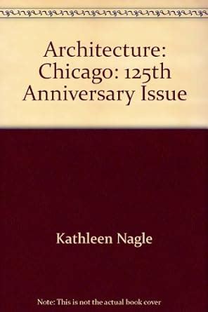 Buy Architecture: Chicago: 125th Anniversary Issue (Architecture ...