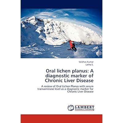 Vaibhav Kumar , Latha S. Oral Lichen Planus: Diagnostic Marker for ...