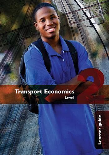 Buy Transport Economics NQF2 Student's Book Book Online at Low Prices ...