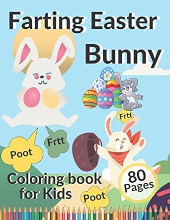 Farting Easter Bunny Coloring book for kids: Funny and Cool Easter ...