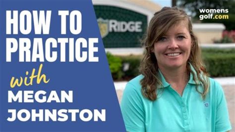 How to Practice with Megan Johnston - Women's Golf