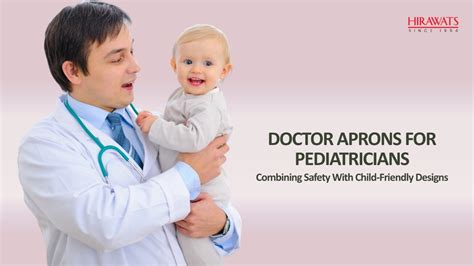 Child-Friendly Doctor Aprons for Pediatricians | Hirawats