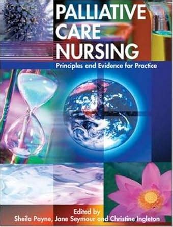 Buy Palliative Care Nursing: Principles and Evidence for Practice Book ...