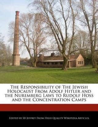 The Responsibility of the Jewish Holocaust from Adolf Hitler and the ...