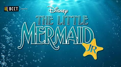 The Little Mermaid JR. presented by BCCT - Grunin Center for the Arts