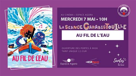 Cinéma • Séance Carabistouille • Au fil de leau, Espace Agora de Santes ...