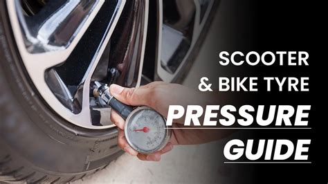 Scooter and Bike Tyre Pressure Guide