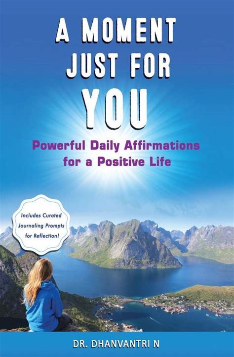 A Moment Just for You: Powerful Daily Affirmations for a Positive Life ...