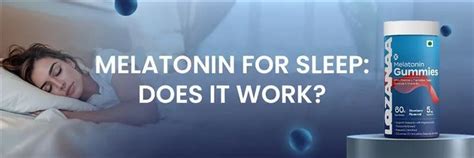 Melatonin for Sleep: Does It Really Work and Is It Safe? – Lozanaa