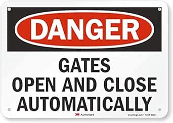 "Danger - Gates Open And Close Automatically" Sign By SmartSign | 7" x ...