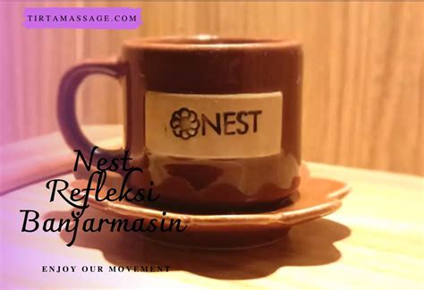 Nest Banjarmasin Tempat Spa & Reflexology Harga Terjangkau - Tirta Massage
