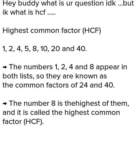 Different type of highest common factor in mathematics - Brainly.in