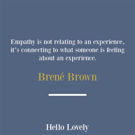 Brene Brown Empathy Quotes Empathy Is Simply Listening, Holding Space,