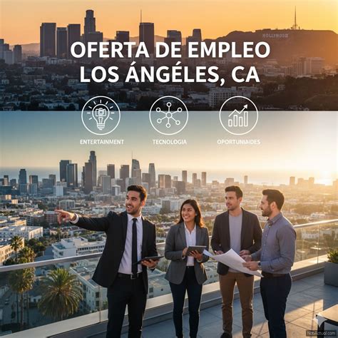 Ofertas de Empleo en Los Ángeles, CA: Cómo Encontrar Trabajo en la ...