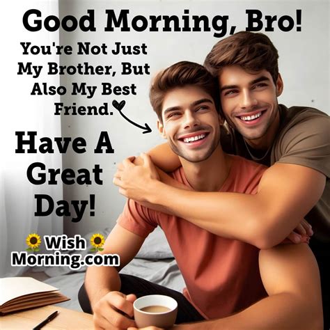Heartfelt Good Morning Wishes for a Loving Brother - Wish Morning