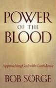 Buy Power of the Blood: Approaching God with Confidence Book Online at ...