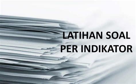 Latihan Soal Ujian SD: Persiapan Terbaik untuk Kesuksesan Akademik