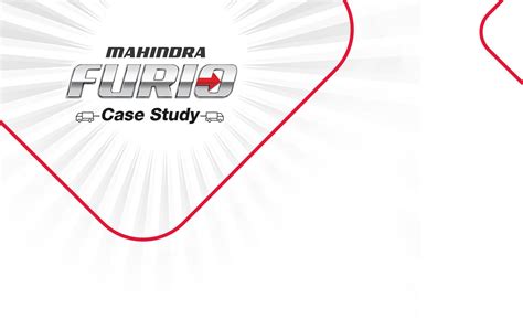 Mahindra Furio Case Study