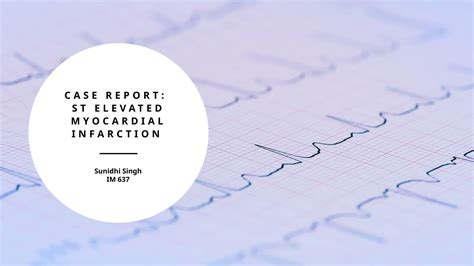 ST Elevated Myocardial Infarction (STEMI): Case Report | PPTX