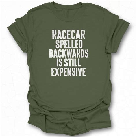 Racecar Spelled Backwards is Still Expensive T-shirt – Vintage AirCooled Rides